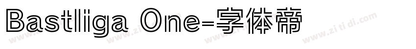 Bastliga One字体转换